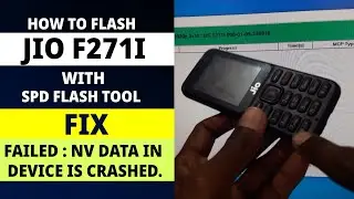 How to Flash JIO F271I | Fix Failed : NV data in device is crashed
