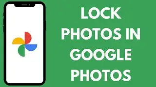 How to Lock Photos in Google Photos 2024 | Keep Your Memories Private