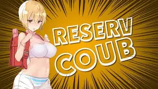 ReserV Coub №166 ➤ Best coub / аниме приколы / коуб / игровые приколы / аниме коуб / кубы / АМВ
