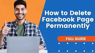 How to Delete Facebook Page Permanently | Facebook Tutorial