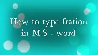 How to type fraction in Laptop 💻