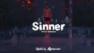 "Sinner" (Horror Animation Made With Blender)