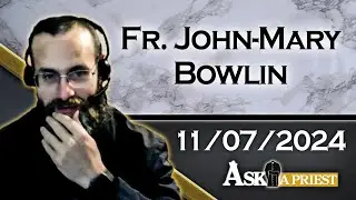 Ask A Priest Live - 11/7/24 - Can Catholics have a Mezuzah?