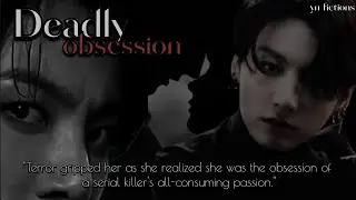 when a psyco serial killer became obsessed with her | jungkook ff | bts ff | trailer