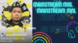 MAINSTREAM MNL IS NOW ON KUMU! Watch their first stream! #toycollector #liveonkumu Jan. 9, 2022