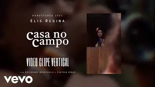 Elis Regina - Casa No Campo (Remastered 2021 / Vertical Video)