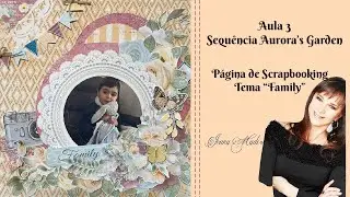 Sequência Aurora's Garden Aula 3