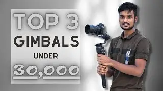 TOP 3 Camera Gimbals to Buy under 30,000₹ in India ⚡