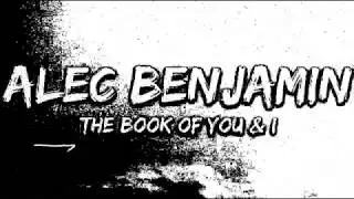 Alec Benjamin - The Book Of You And I - (Lyrics)