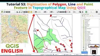 Digitization of Polygon, Line and Point Feature in Topographical Map Using QGIS