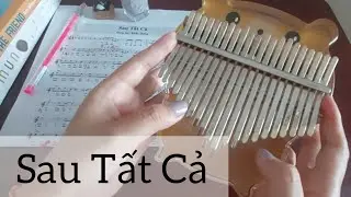 Sau tất cả - st Khắc Hưng- kalimba 21 phím