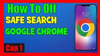 How To Off Safe Search in Google Chrome Android ✅