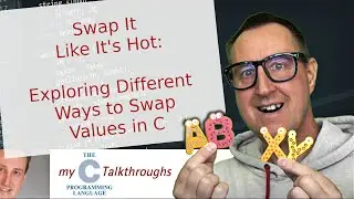 Swap It Like It's Hot: Exploring Different Ways to Swap Values in C