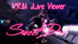 【VRM Live Viewer】Sweet Devil（MMDカメラ配布）