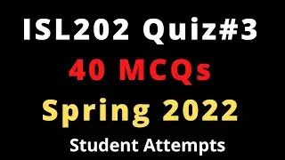 ISL202 Quiz No 3 -- 40 MCQs | Spring 2022
