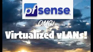 pfSense vLANs | here's what you're doing wrong