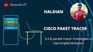 3.2.8 packet tracer investigate-a-vlan-implementation_HALDIAN_20753050
