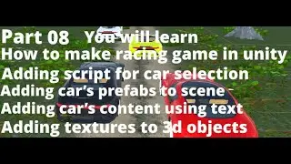 #8 Developing A Racing Game In Unity 3d | Making A Car Selection Menu Part 02