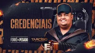 CREDENCIAIS - Tarcísio do Acordeon (CD Forró Pesado)
