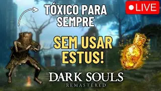 Dark souls permanentemente TÓXICO sem ESTUS #02