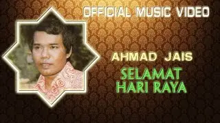 Ahmad Jais - Selamat Hari Raya [Official Music Video]