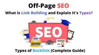 Off-Page SEO | What is Link Building and Explain It's Types | #Off_Page_SEO #link_building #Brian