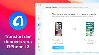 Transférer les données d'un ancien iPhone vers l'iPhone 13 (SMS, Photos, Messages, Musiques...)