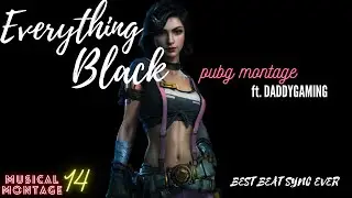 BEST BEAT SYNC EVER | EVERYTHING BLACK | PUBG MOBILE | DADDYGAMING
