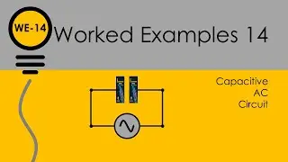 Electrotechnology Course Notes Worked Examples 14 Capacitive Only AC Circuit