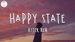 Aster Ren - Happy State (Lyric Video)