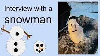 Interview with a Snowman