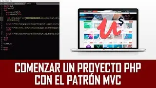 Comenzar un proyecto PHP con el patrón Modelo-Vista-Controlador |