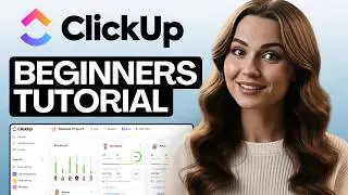 How To Use ClickUp Tutorial for Beginners 2026 (In-Depth Tutorial) - Timestamps Included