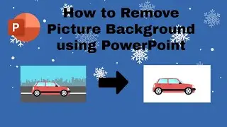 How to Remove Picture Background using PowerPoint.