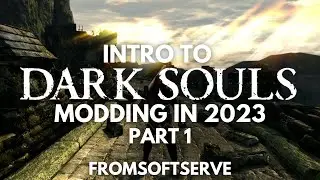 Intro to Dark Souls 1 Modding in 2023 Tutorial | Part 1: DSMapStudio, Yabber, FLVER Editor