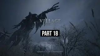 Resident Evil Village Part 18