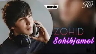 Zohid - Sohibjamol | Зохид - Сохибжамол (music version)