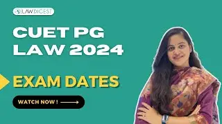 CUET PG 2024 Exam Dates Out | CUET PG Law 2024 | DU LLB 2024 & BHU LLB 2024