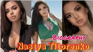 Nastya Titorenko Lifestyle, Boyfriend, Age, Hobbies, Net Worth, Family, Height, Weight, Facts