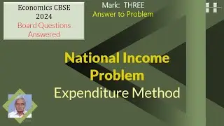Expenditure Method  -   CBSE  2024 Board Questions Problems Answered