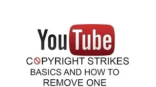 Copyright Basics: What Is Copyright Strikes? How Can You Get A Copyright Strike? And More