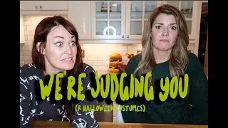WE'RE JUDGING YOU(r halloween costumes) w/ GRACE