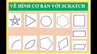 Hướng dẫn vẽ các hình cơ bản trong Scratch.