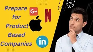 How to switch to Product based Companies || How to prepare for Product Based Companies