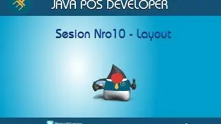 Curso de Java POS - Sesión Nro10.1 - Manejo de Layouts