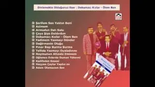 Dokumacı Kızlar  - Ölem Ben / Mustafa Oruç