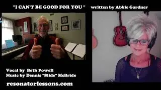 I CAN'T BE GOOD TO YOU   abbie gardner