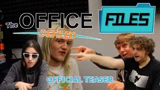 Teaser Trailer - The Office Files [DEFILED]