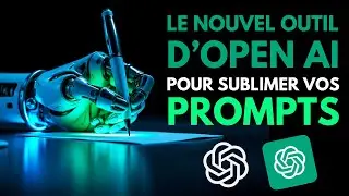 OpenAI lance un générateur de prompts GRATUIT