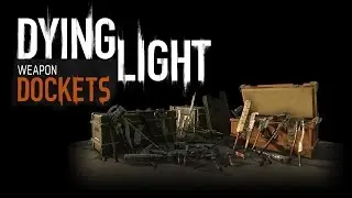 Бесплатные Квитанции или Weapon Dockets для всех в Dying Light